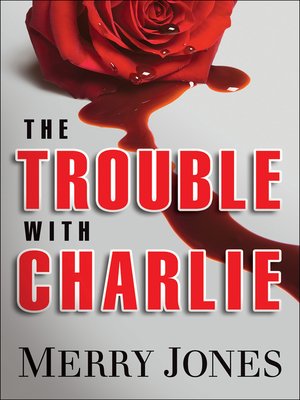 cover image of The Trouble With Charlie